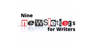 9 Newsletter for Writers
