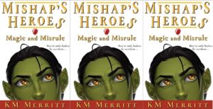 Magic and Misrule, by: Kendra Merritt