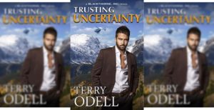 Trusting Uncertainty, by: Terry Odell