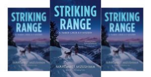 Striking Range, by: Margaret Mizushima