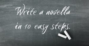 Write a Novella in 10 Easy Steps